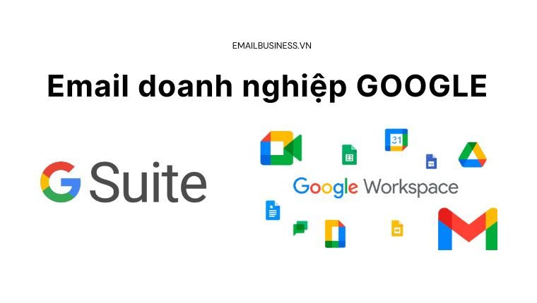 Email doanh nghiệp Google miễn phí và có phí | Google Workspace cho doanh nghiệp